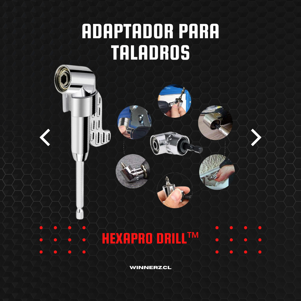 ADAPTADOR PARA TALADROS |HEXAPRO DRILL™